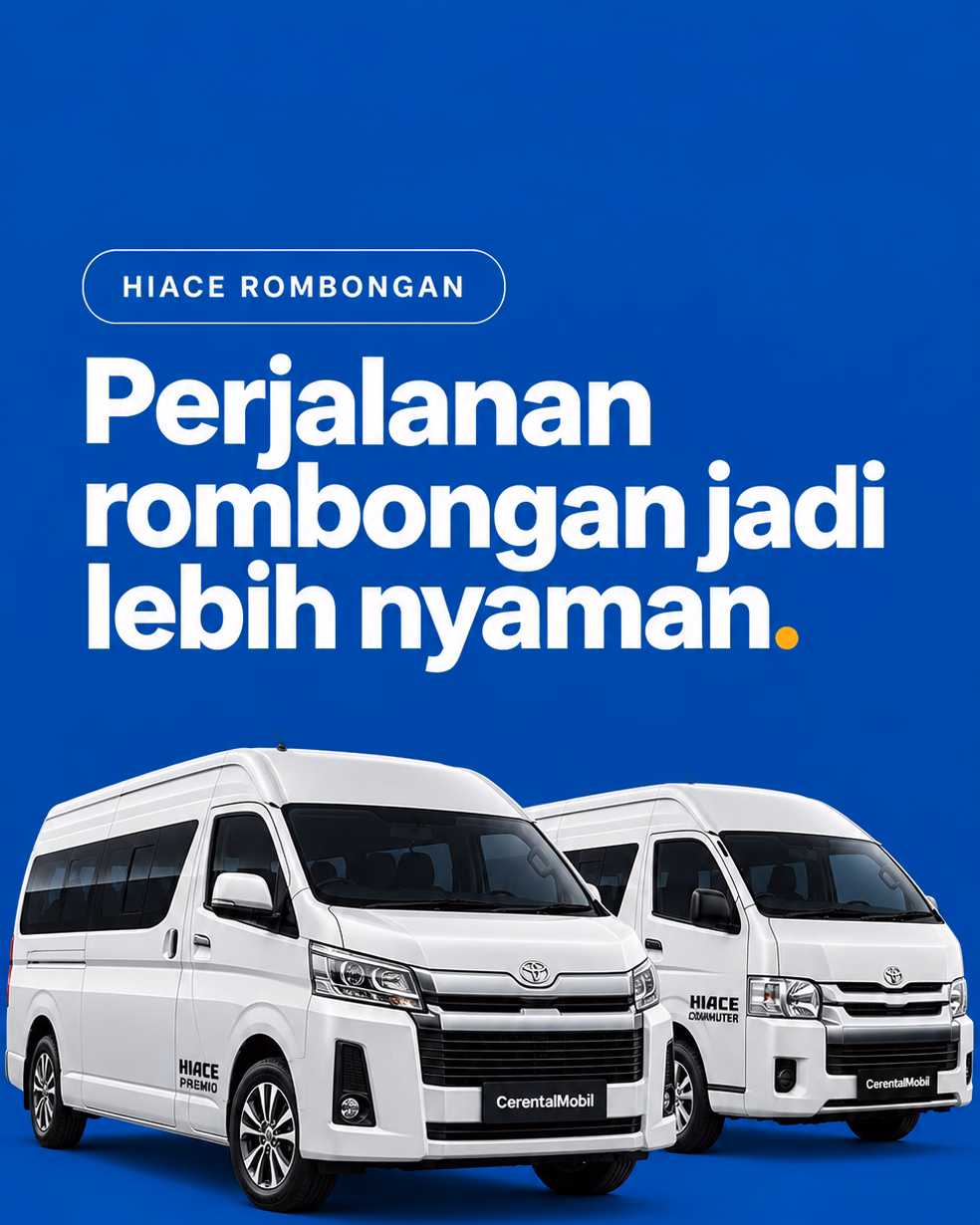 Hiace Premio dan Hiace Commuter CerentalMobil untuk perjalanan rombongan